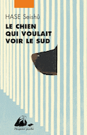 Chien qui voulait voir le Sud (Le)